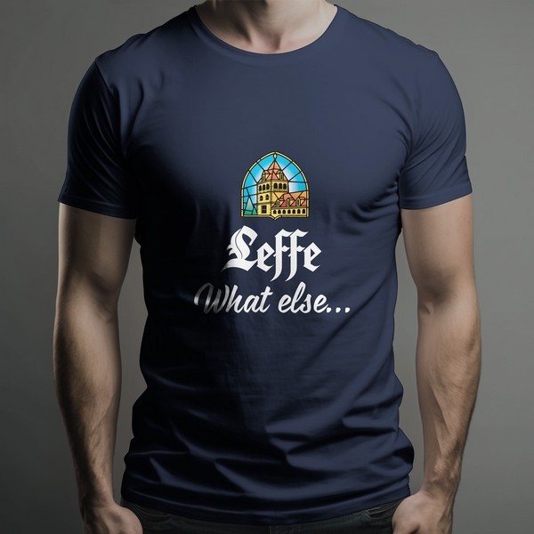 T-Shirt Leffe What Else...